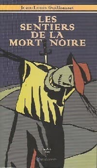 Les sentiers de la mort noire - Jean-Louis Guilhamat