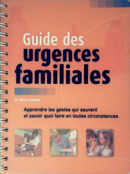 Guide des urgences familiales - René Gentils