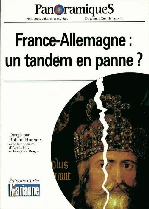 Panoramiques n°54 : France-Allemagne : Un tandem en panne ? - Roland Hureaux