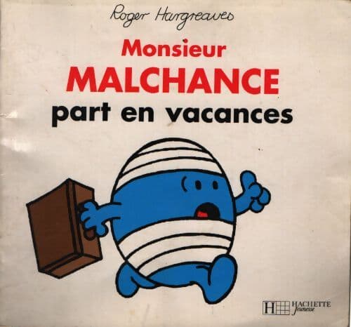 Monsieur malchance part en vacances - Roger Hargreaves