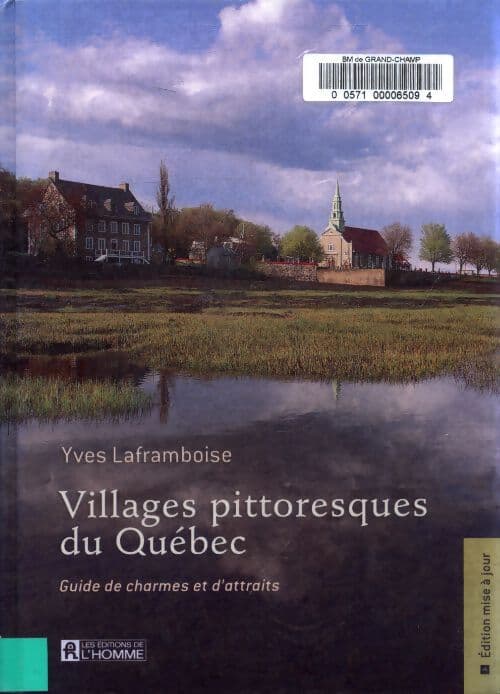 Villages pittoresques du Québec - Yves Laframboise